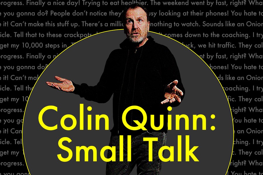 Colin Quinn Small TalkShow The Lyric Theatre